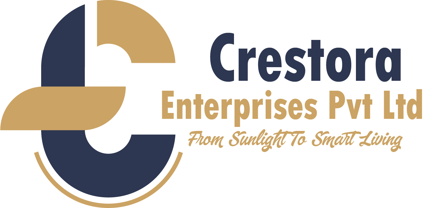 Crestora Enterprises Pvt Ltd — From Sunlight to Smart Living